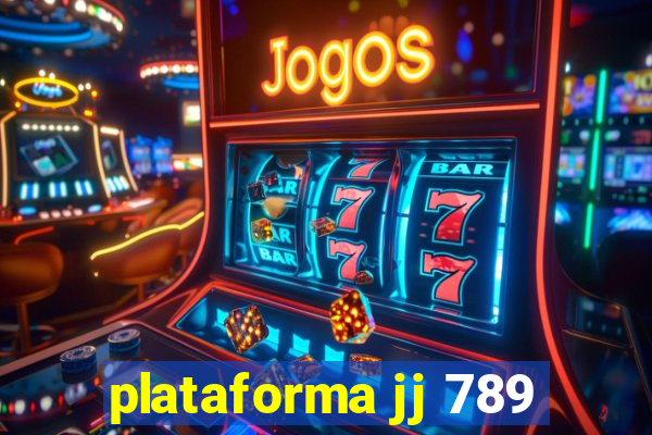 plataforma jj 789